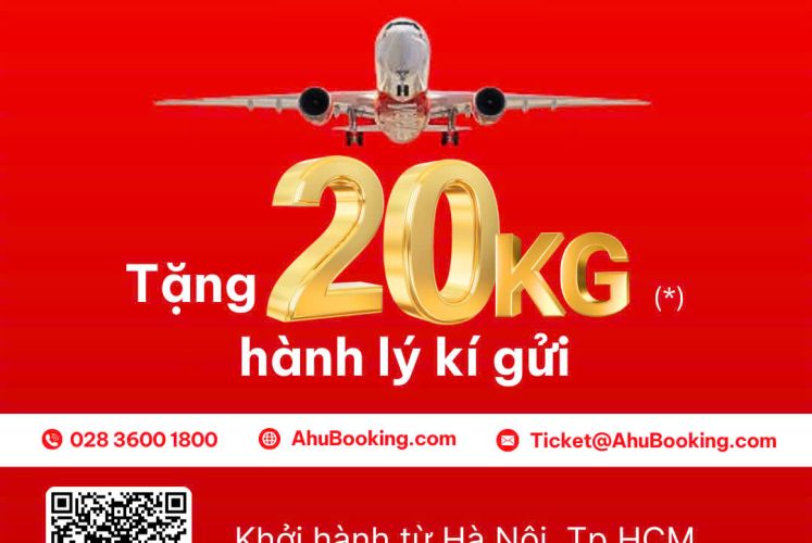 Miễn phí 20kg hành lý ký gửi khi đặt vé máy bay tết Nguyên Đán 2025 Ất Tỵ tại AhuBooking